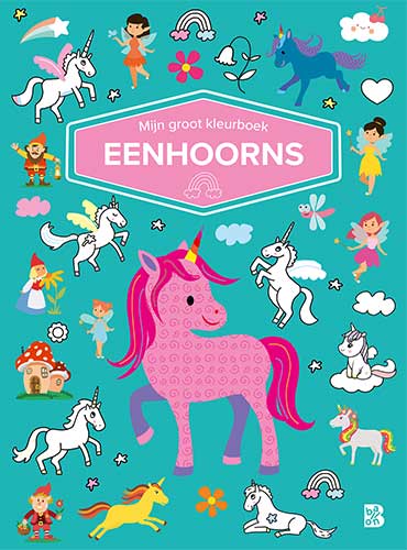 Mijn groot Kleurboek - Eenhoorns +3j