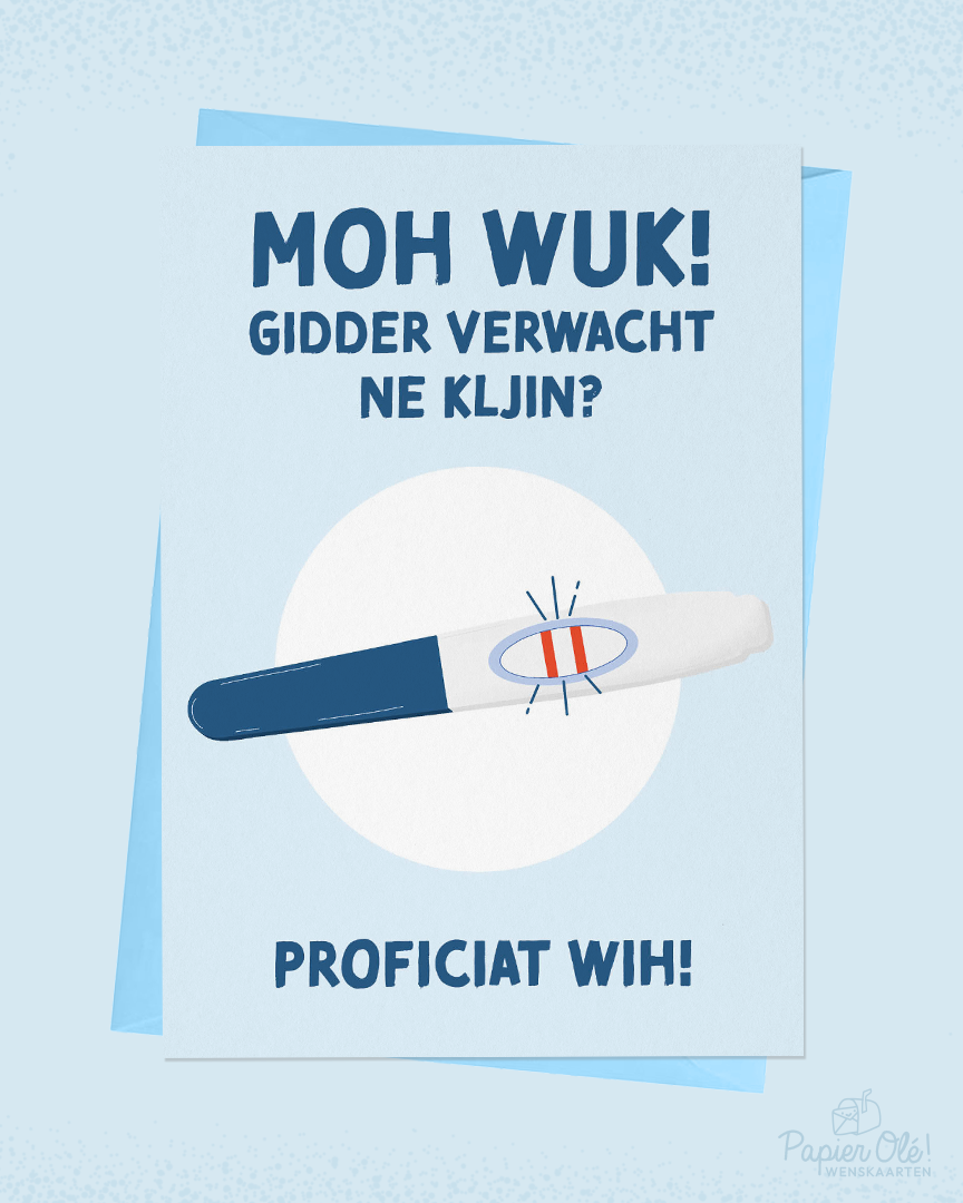 Papier Olé West-Vlaamse Wenskaart - Moh wuk! Gidder verwacht ne klijn? Proficiat wih!