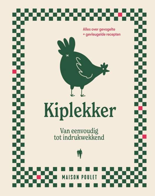 Kiplekker - Maison Poulet