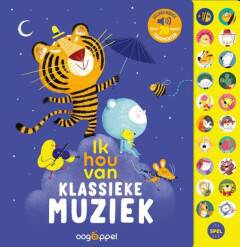 Ik hou van Klassieke Muziek - Geluidenboek met de 20 mooiste Fragmenten +1j