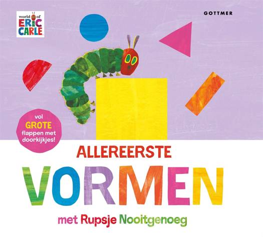 Allereerste Vormen met Rupsje Nooitgenoeg - Eric Carle +18m