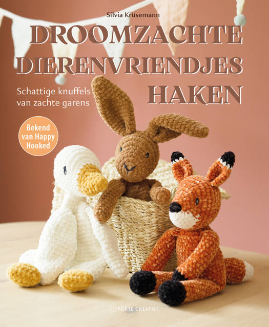 Droomzachte Dierenvriendjes Haken - Silvia Krüsemann