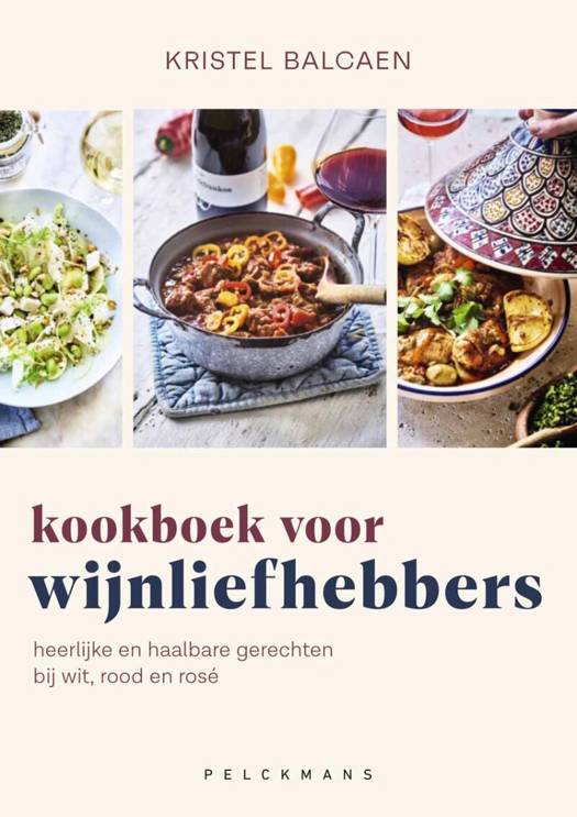 Kookboek voor Wijnliefhebbers - Kristel Belcaen