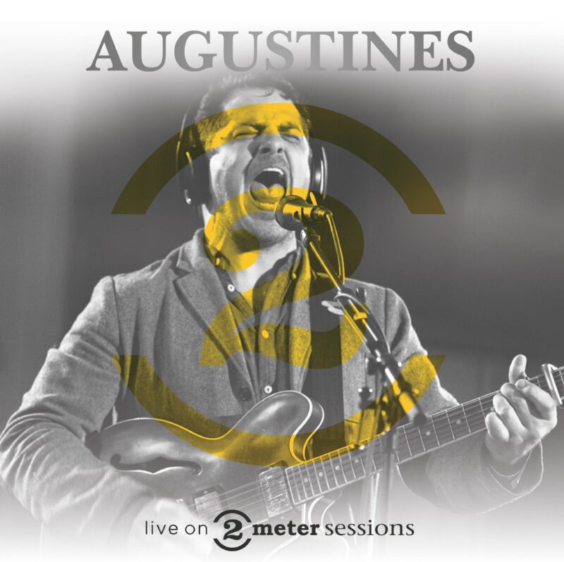 Augustines - Live on 2 meter Sessions LP