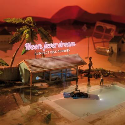 Compact Disk Dummies - Neon Fever Dream LP Limited Repress