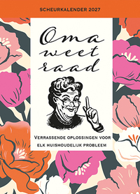 Scheurkalender 2027 - Oma weet raad