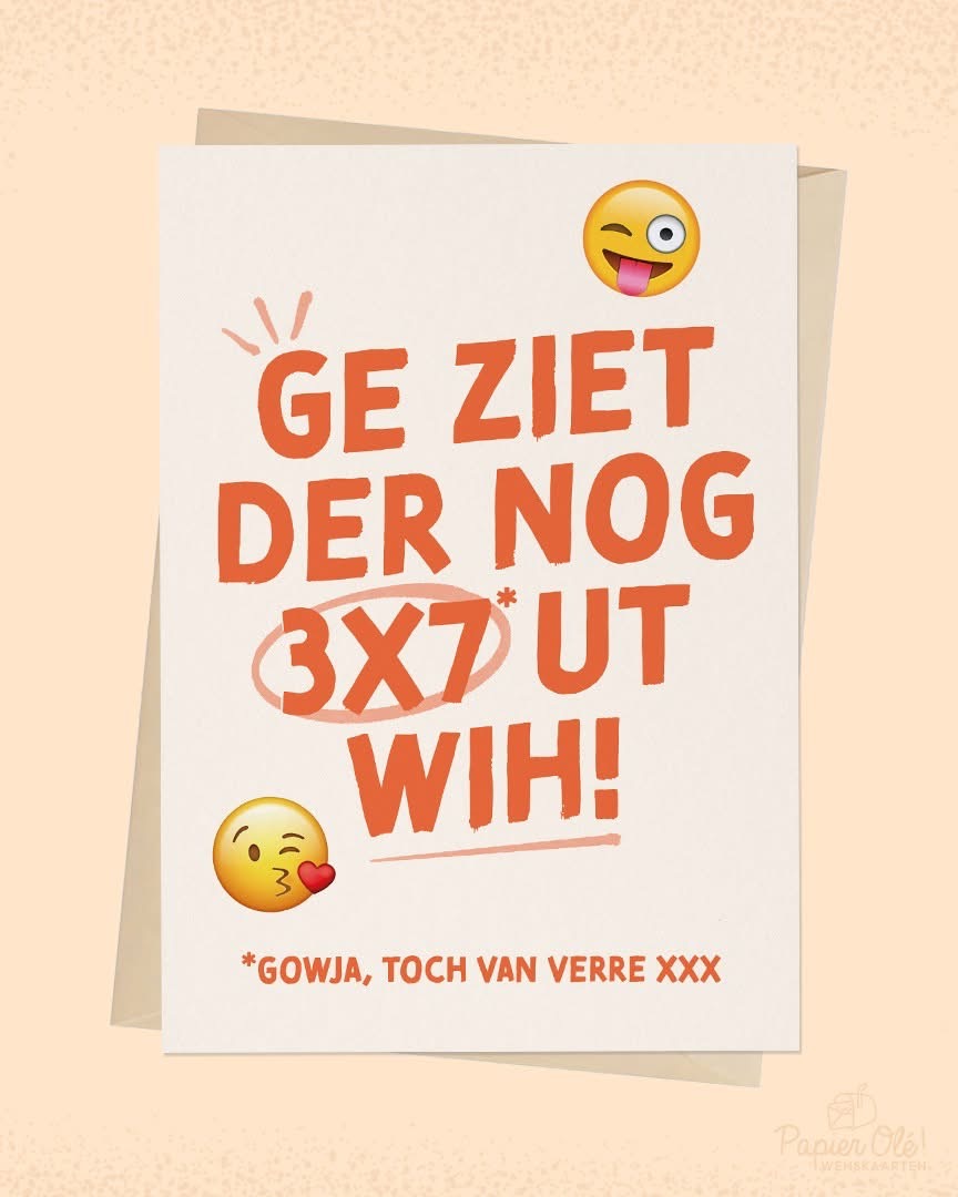 Papier Olé Wenskaart Ge ziet der nog 3x7 ut! (van verre)