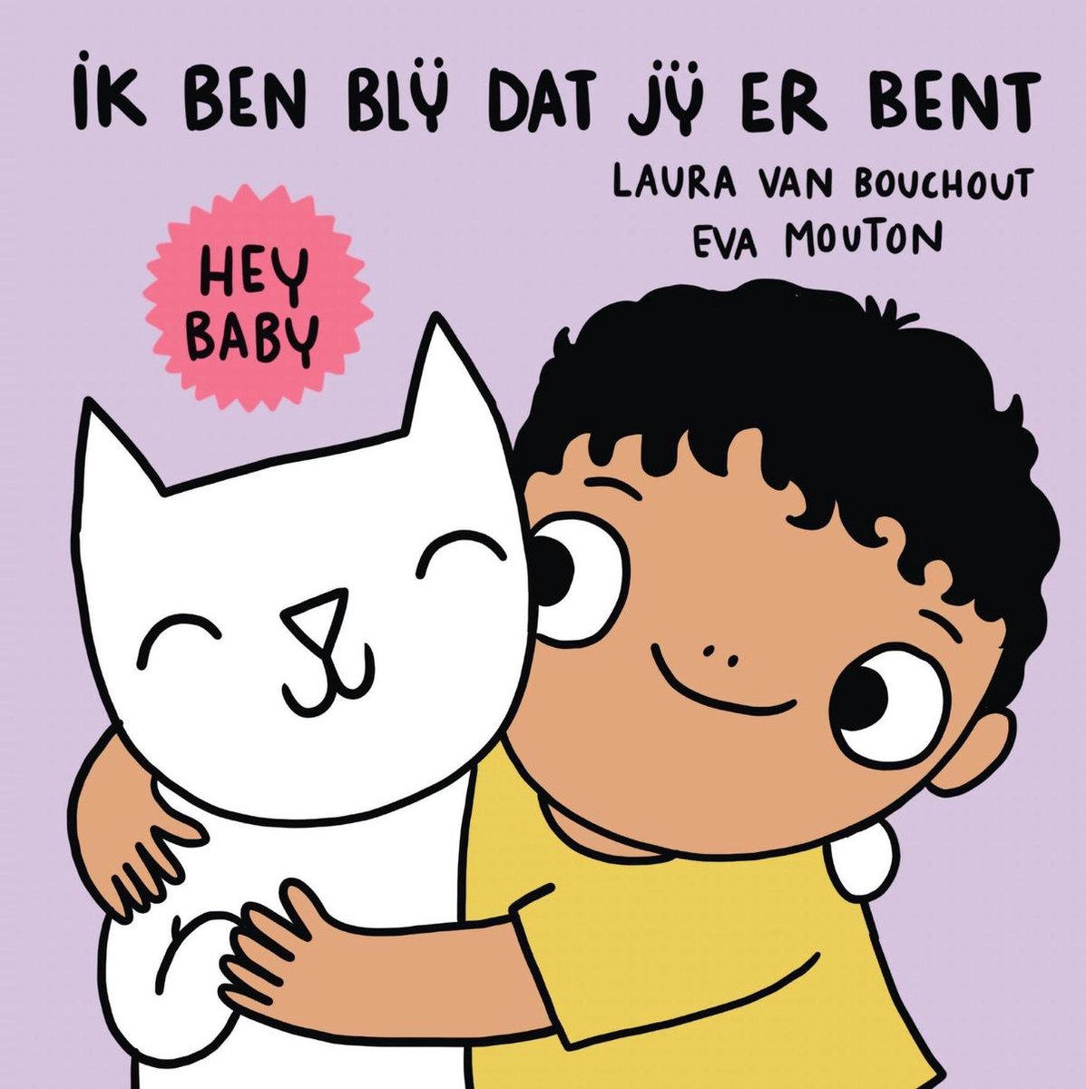 Ik ben blij dat jij er bent - Eva Mouton 6m+
