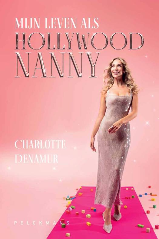 Mijn Leven als Hollywoodnanny - Charlotte Denamur