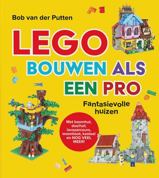 LEGO bouwen als een pro - Bob van der Putten 7+