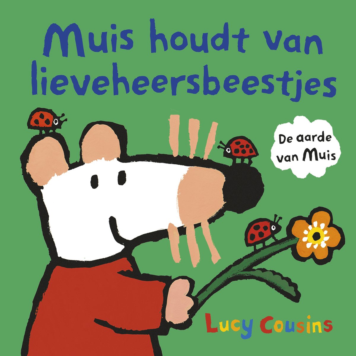 Muis houdt van Lieveheersbeestjes - L. Cousins 2+