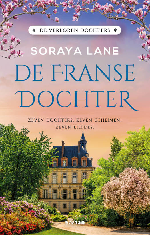 De Franse Dochter - De verloren Dochters deel 5 - Soraya Lane