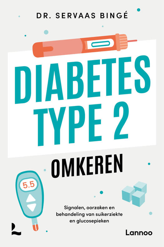 Diabetes Type 2 omkeren - Servaas Bingé