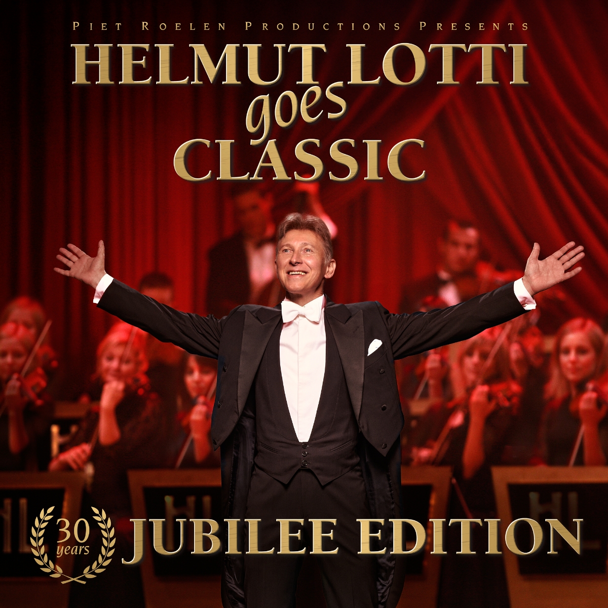 Helmut Lotti - Helmut Lotti goes Classic 30 Years Jubilee Edition 2CD