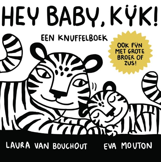 Hey baby, kijk! Een knuffelboek - Eva Mouton 6m+