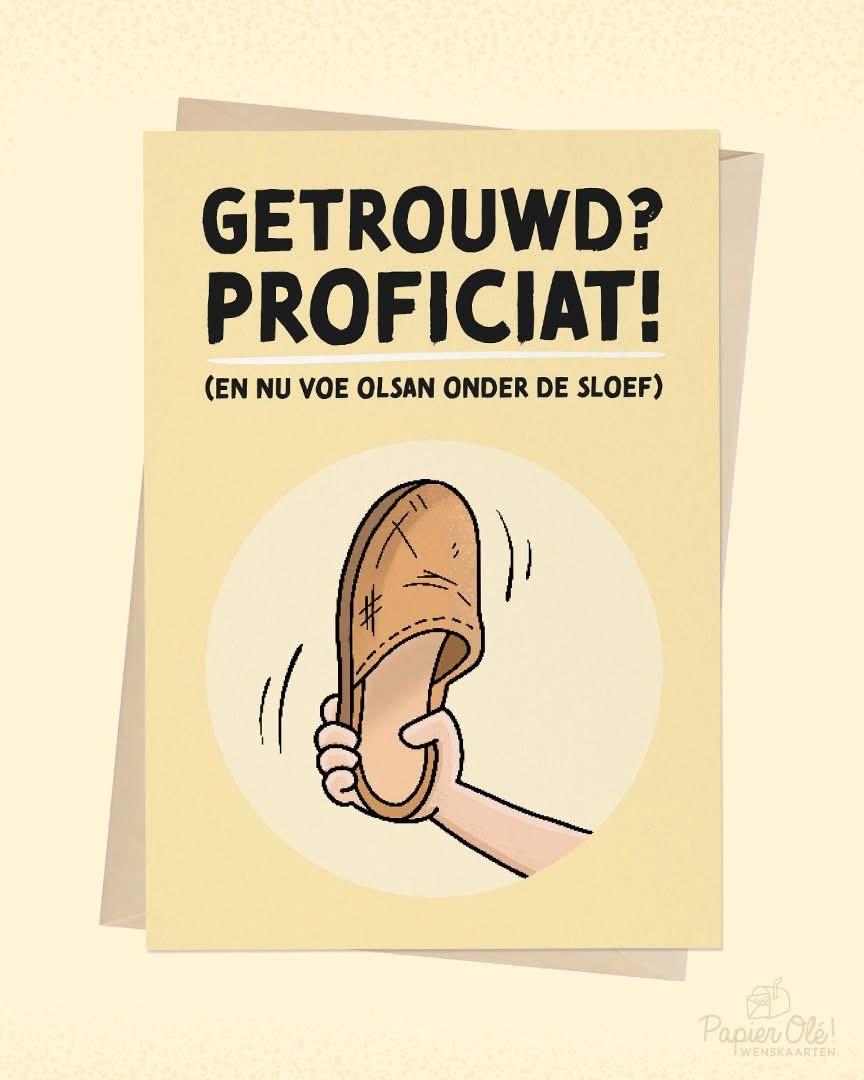 Papier Olé Wenskaart Getrouwd? Voe olsan onder de sloef!