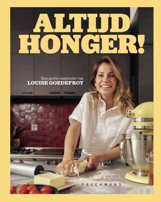 Altijd Honger! - Louise Goedefroy