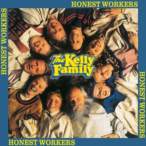 The Kelly Family - Honest Workers CD