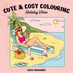 Cute & Cosy Colouring Holiday Vibes