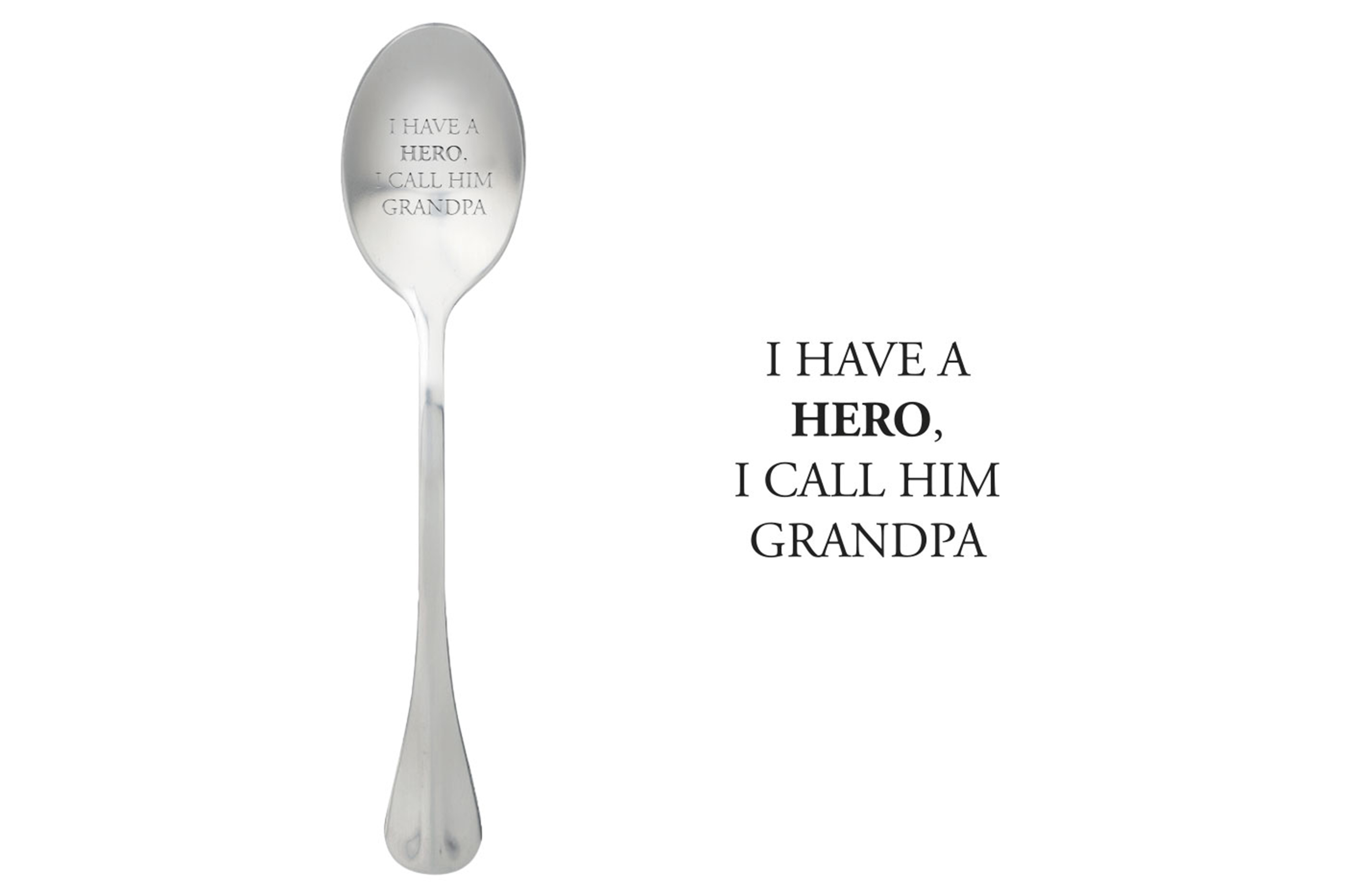 One Message Spoon Lepel met Tekst I Have A Hero, I Call Him Grandpa
