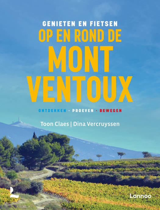 Genieten en Fietsen op en rond de Mont Ventoux - Toon Claes & Dina ...