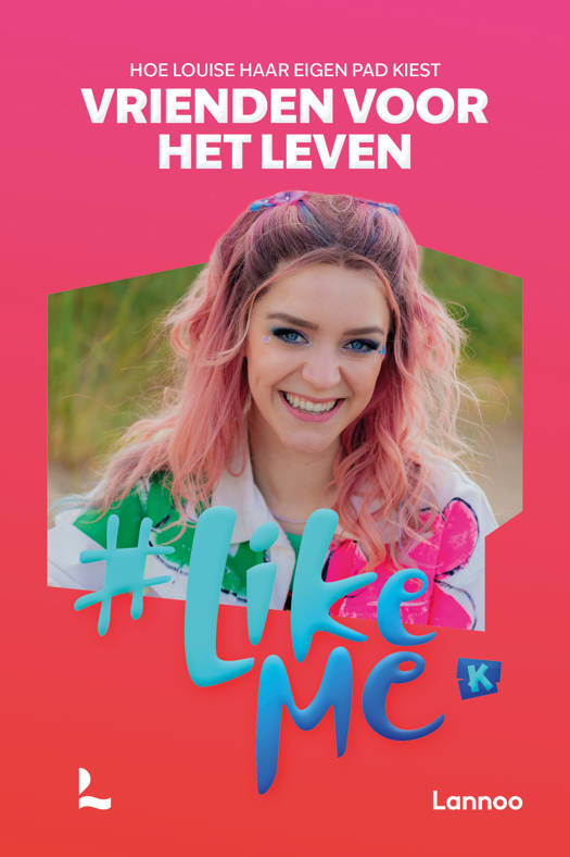 #Like Me - Vrienden voor het Leven