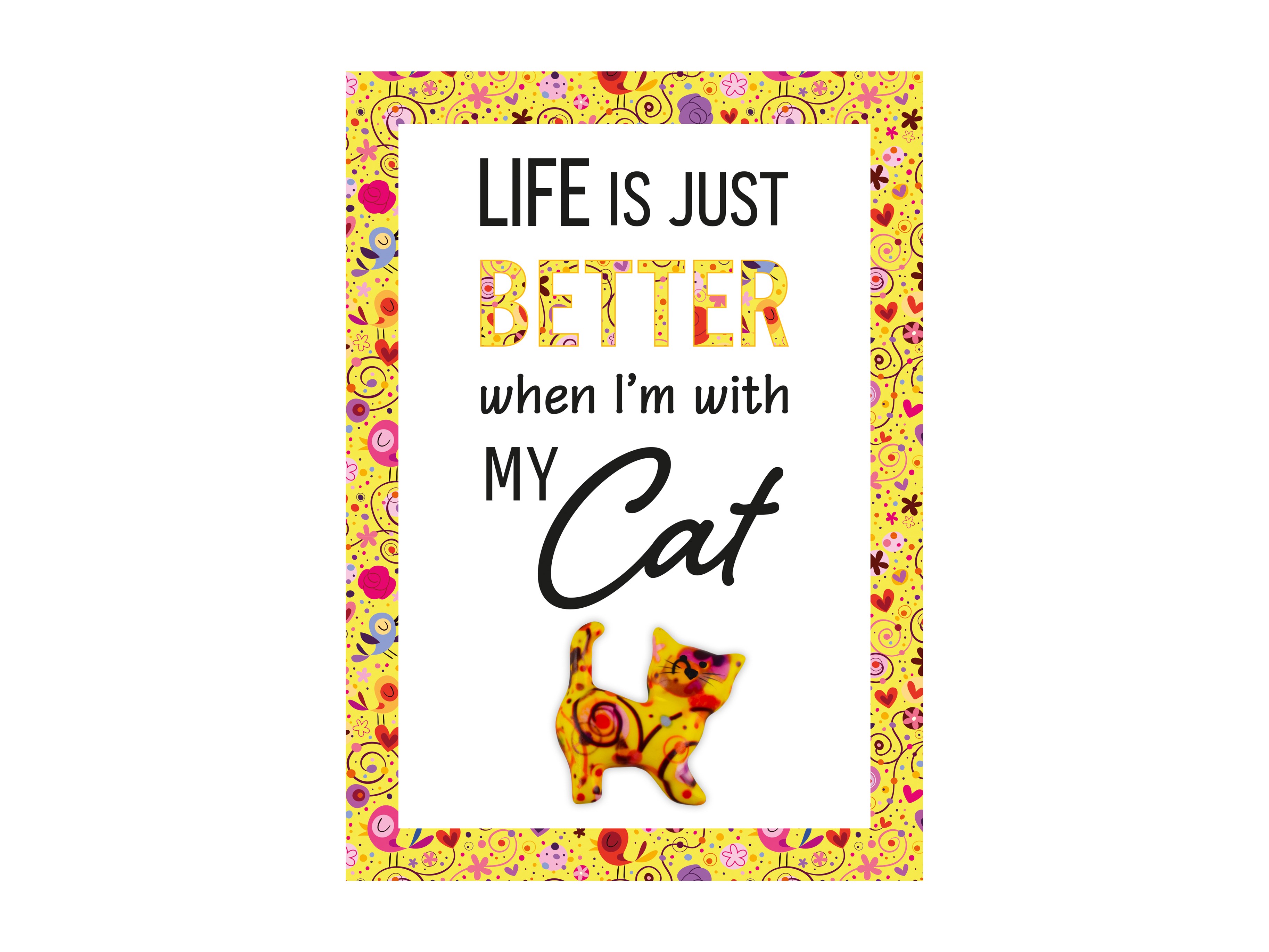 Pomme-Pidou Happy Pet Quote 21x14.8 cm Life is just Better when I'm with My Cat