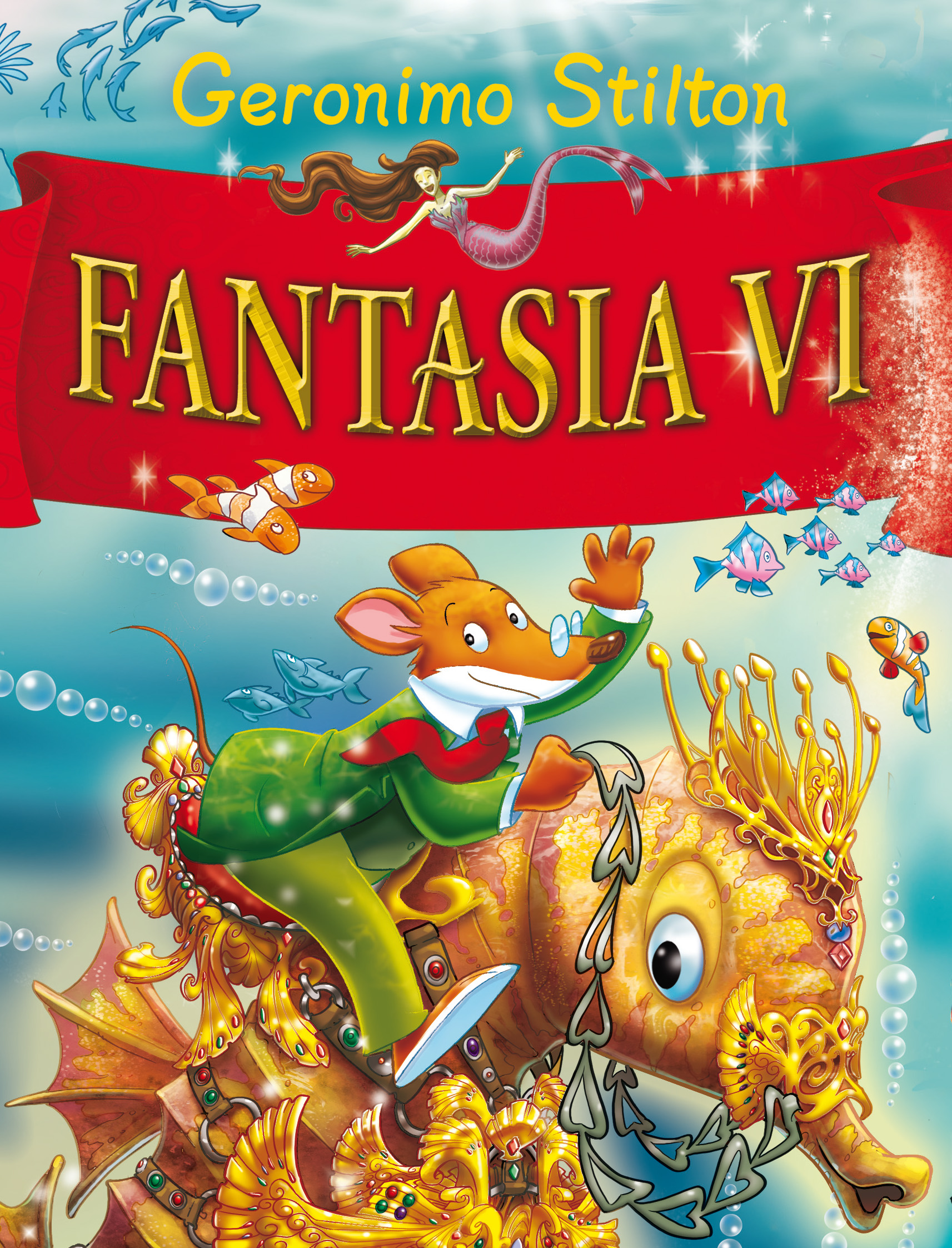 Geronimo Stilton Fantasia VI +6j