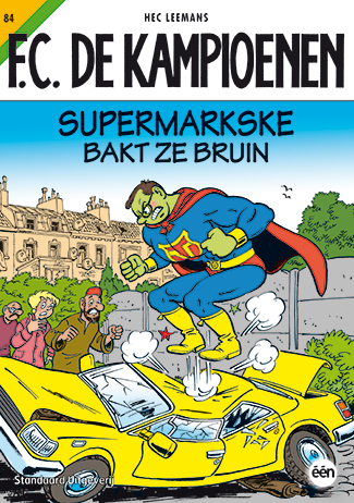 Stripverhaal FC De Kampioenen 084 Supermarkske bakt ze bruin