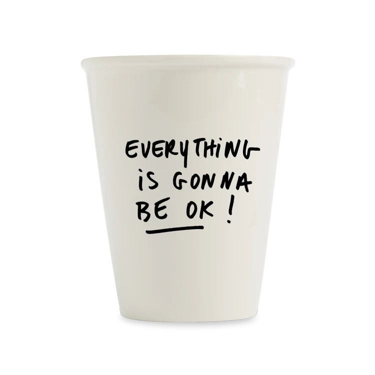 Helen B Beker Everything Is Gonna Be OK 220ml - Porselein - 8x9.5 cm