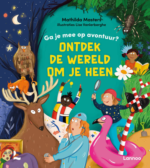 Ontdek de Wereld om je heen - Mathilda Masters +3j