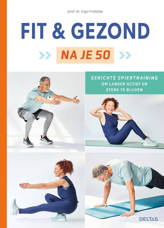 Fit en Gezond na je 50 - Ingo Froböse