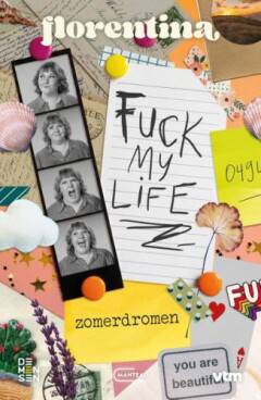 Florentina 1 - Fuck My Life Zomerdromen
