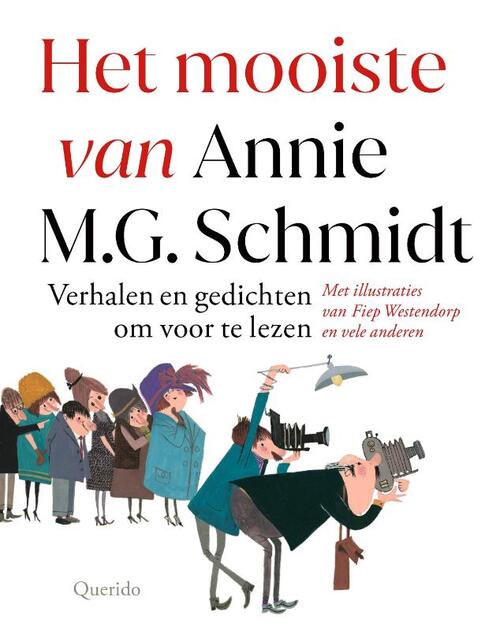 Het mooiste van Annie M.G. Schmidt Annie M.G. Schmidt