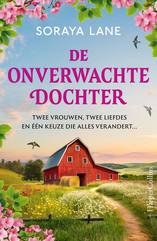 De onverwachte Dochter - Soraya Lane