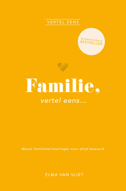 Familie, vertel eens - Elma van Vliet