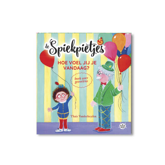 De Spiekpietjes: Hoe voel jij je vandaag ?