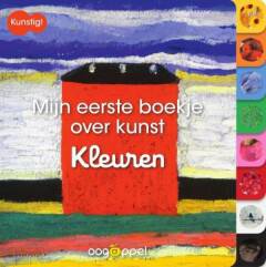 Mijn eerste Boekje over Kunst - Kleuren +1j