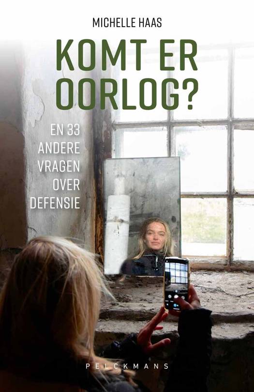 Komt er Oorlog? - Michelle Haas
