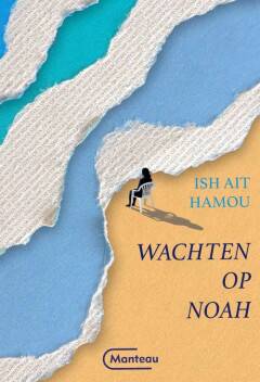 Wachten op Noah - Ish Ait Hamou