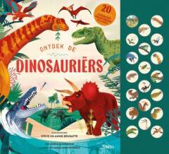 Ontdek de Dinosauriërs - Anna Claybourne +7j