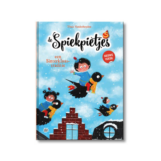 De Spiekpietjes -Een Sinterklaastraditie 4+