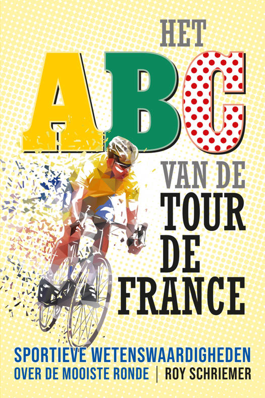 Het ABC van de Tour de France - Roy Schriemer