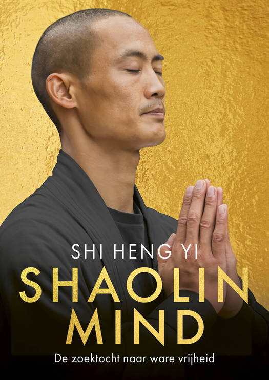 Shaolin Mind - Shi Heng Yi