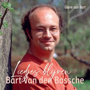 Bart Van den Bossche - Liedjes Blijven 2CD