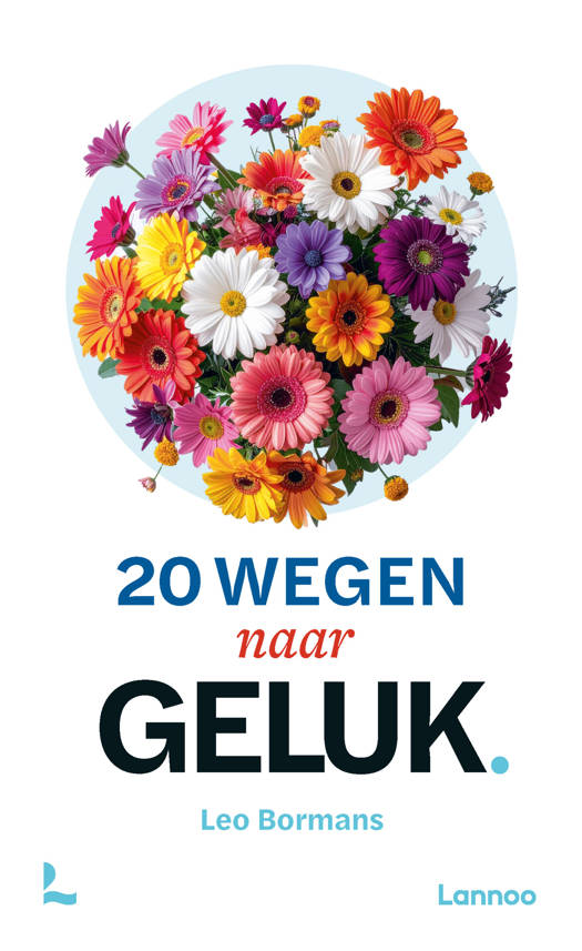 20 Wegen naar Geluk - Leo Bormans