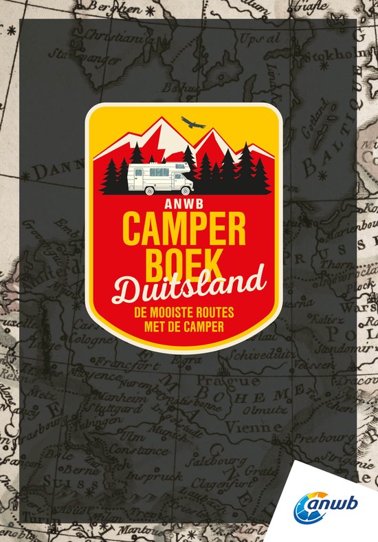 ANWB Camperboek Duitsland - De mooiste Routes met de Camper