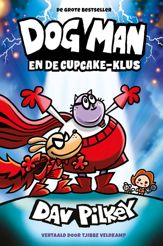 Dog Man en de Cupcake-klus - D. Pilkey 7+