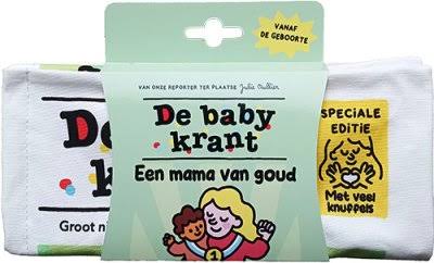 De Babykrant: Een Mama van Goud - Julie Bullier