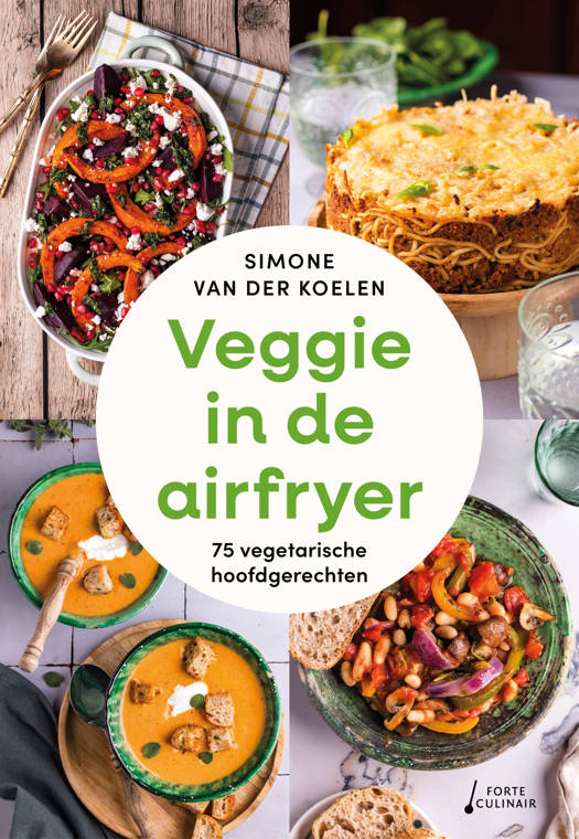 Veggie in de Airfryer - Simone van der Koelen